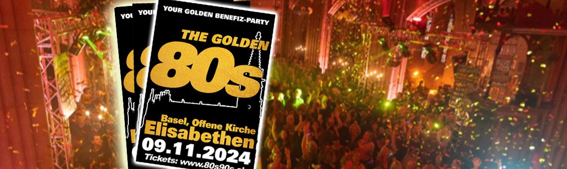 GOLDEN 80's Party Basel