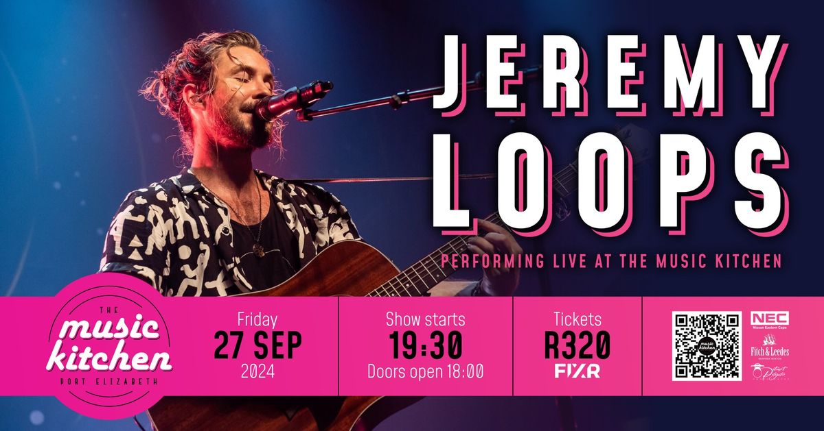 Jeremy Loops live at the Music Kitchen Fri 27th Sept 2024