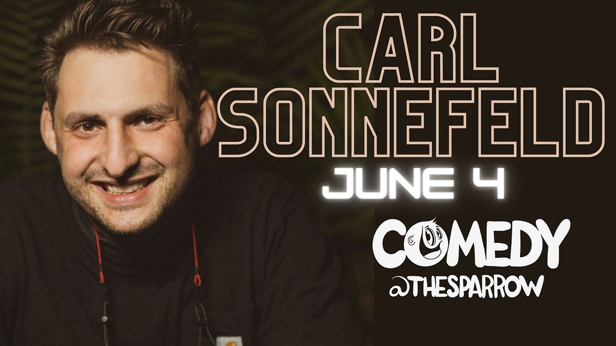 Comedy @ The Sparrow w/ Carl Sonnefeld, The Sparrow, North Charleston ...