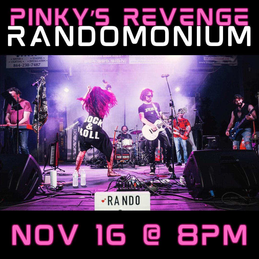 Randomonium at Pinky's Revenge, Taylors!