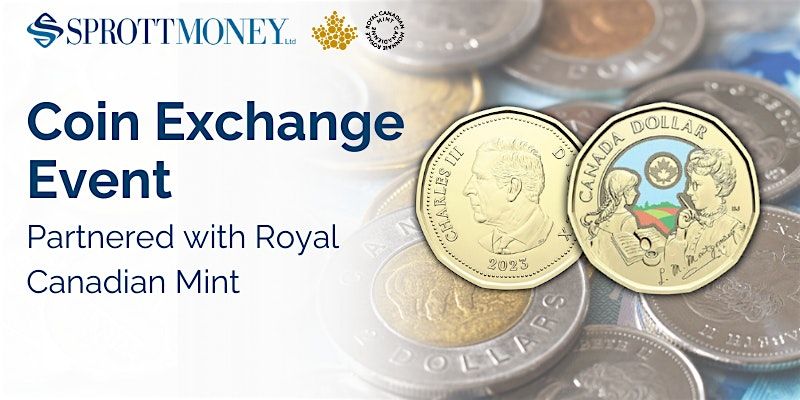 Coin Exchange  | Royal Canadian Mint & Sprott Money Ltd.