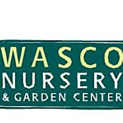 Wasco Nursery & Garden Center