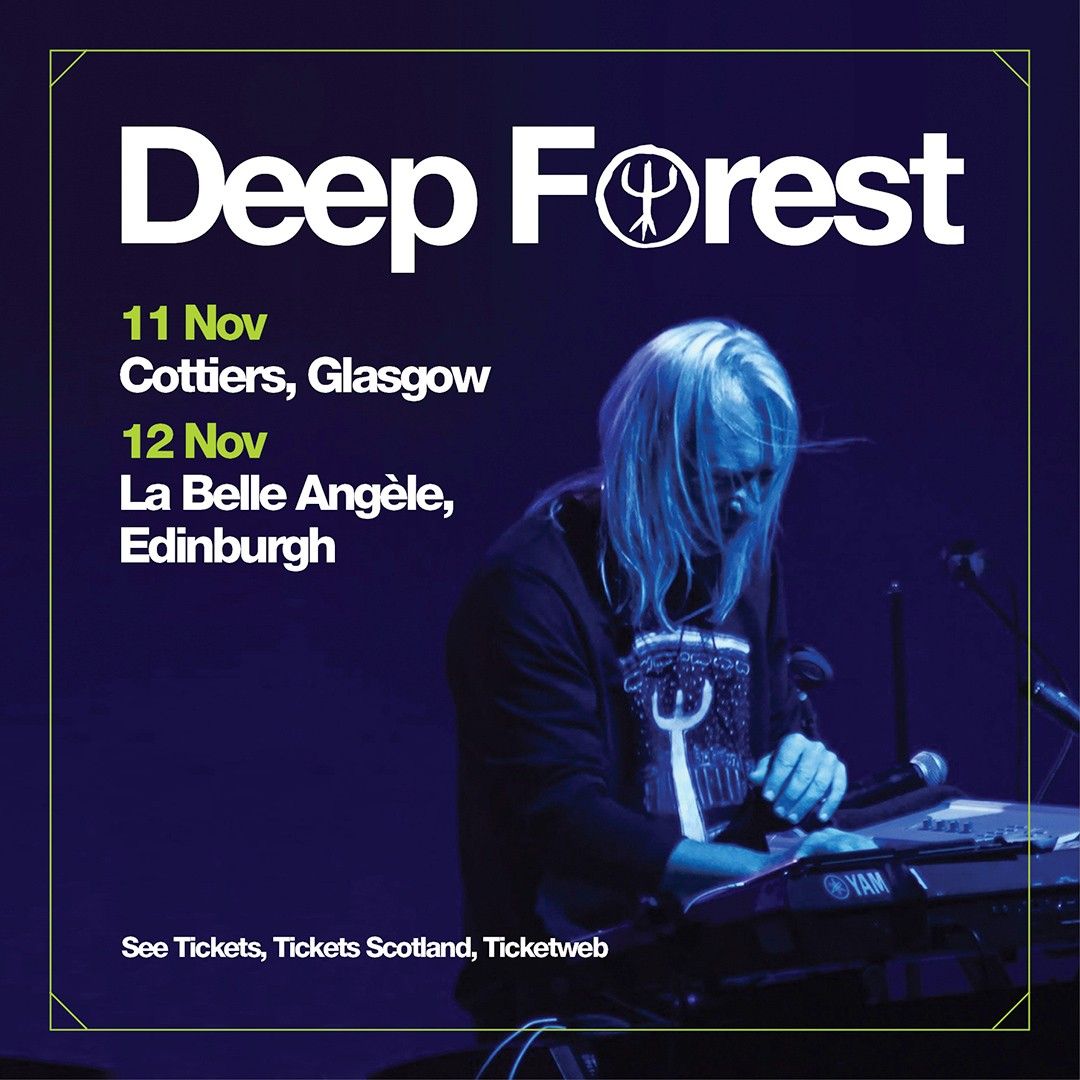 Deep Forest \/ La Belle Ang\u00e8le \/ Edinburgh \/ 12.11.24