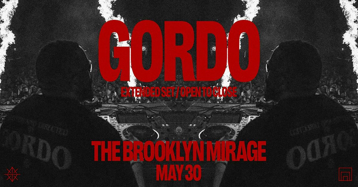GORDO NYC - EXTENDED SET\/OPEN TO CLOSE