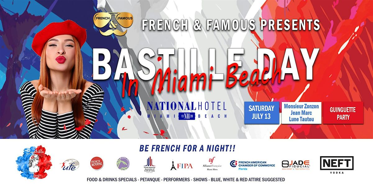 Bastille Day Miami 2024 - F\u00eate Nationale by French & Famous
