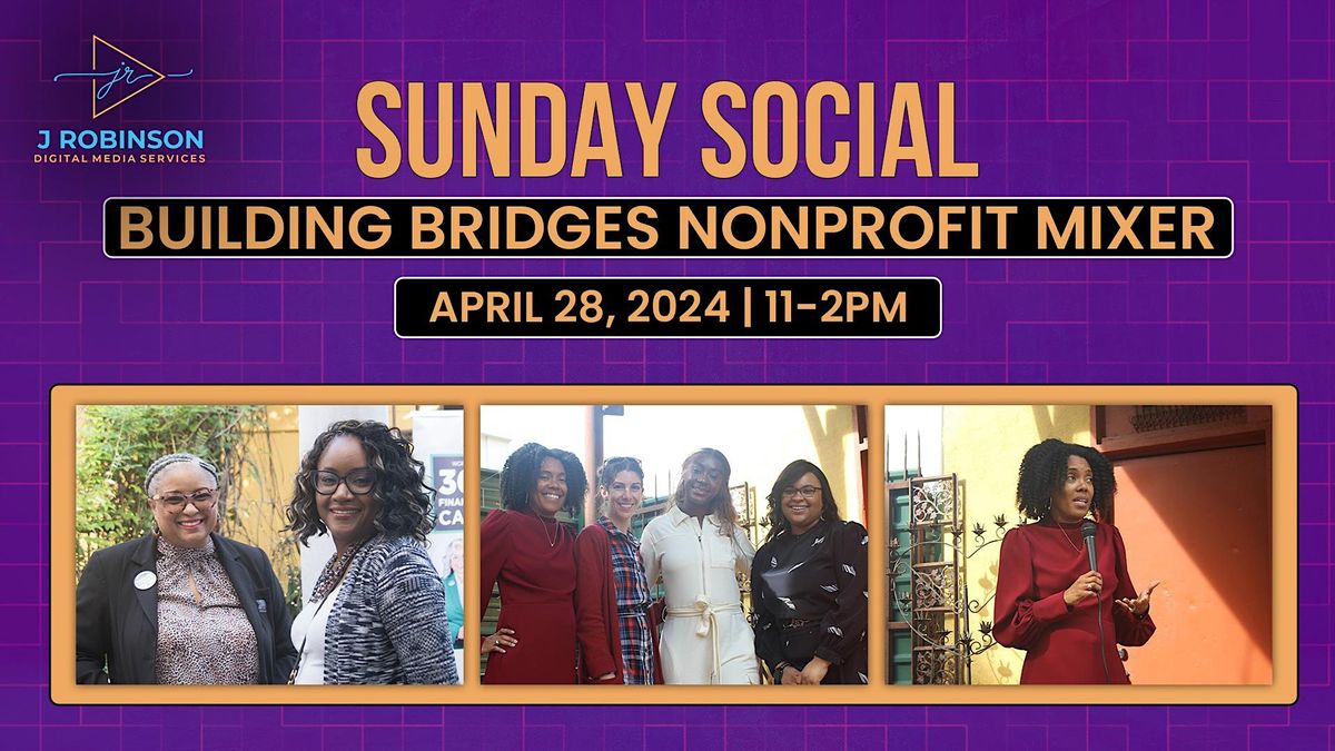 Sunday Social: Building Bridges Non-Profit Mixer