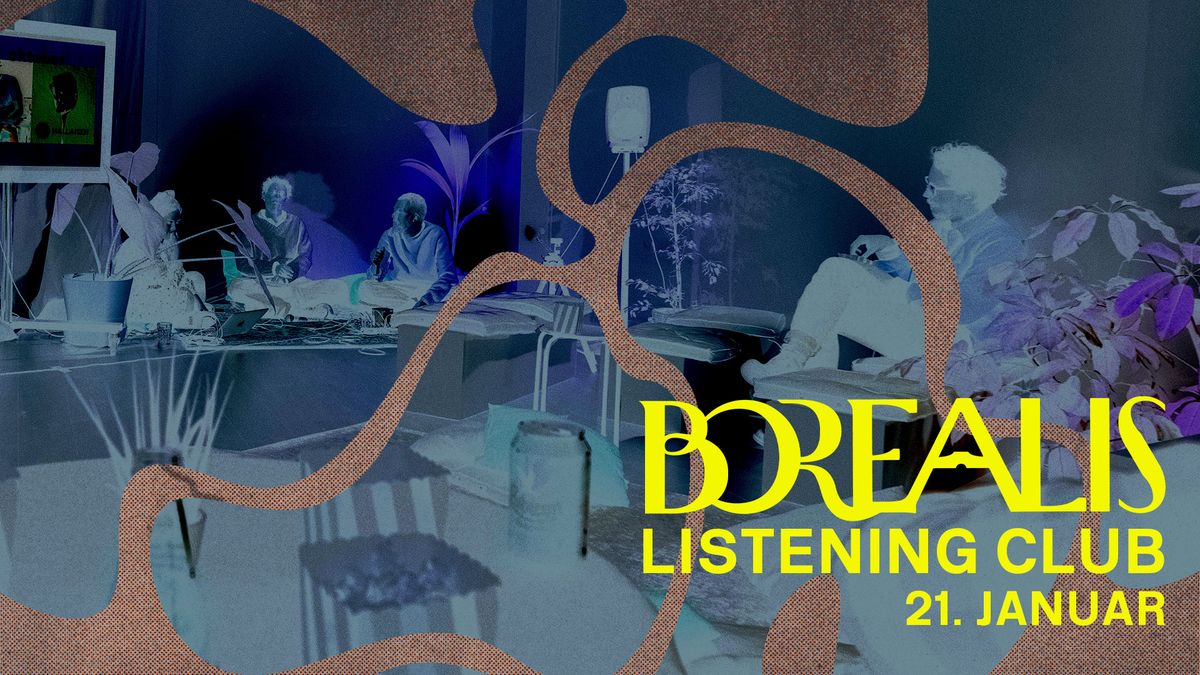 Borealis Listening Club #53