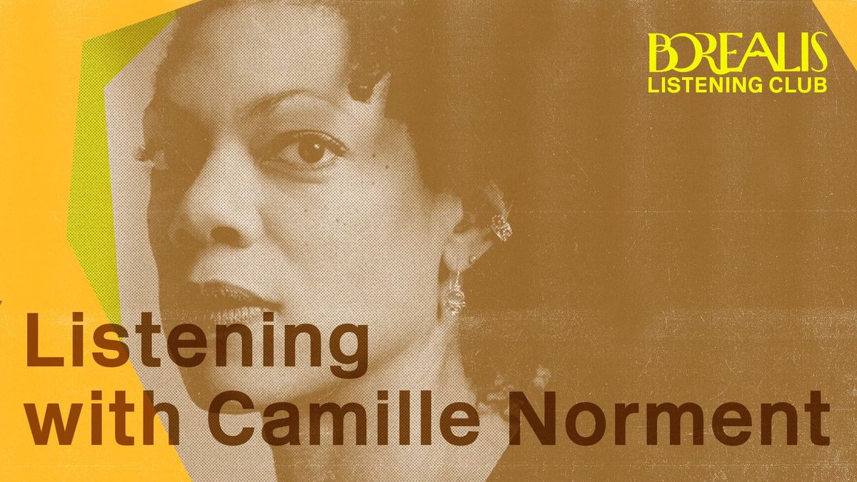 Listening with Camille Norment