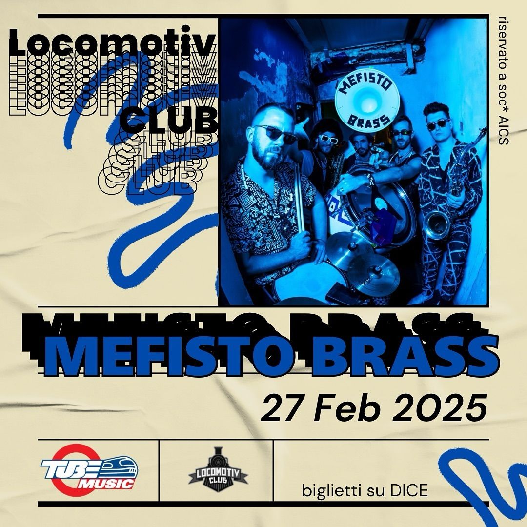 Mefisto Brass live @Locomotiv Club | Bologna