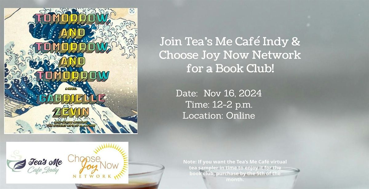 Tea Time:Book Club: Tomorrow, and Tomorrow, and Tomorrow by Gabrielle Zevin