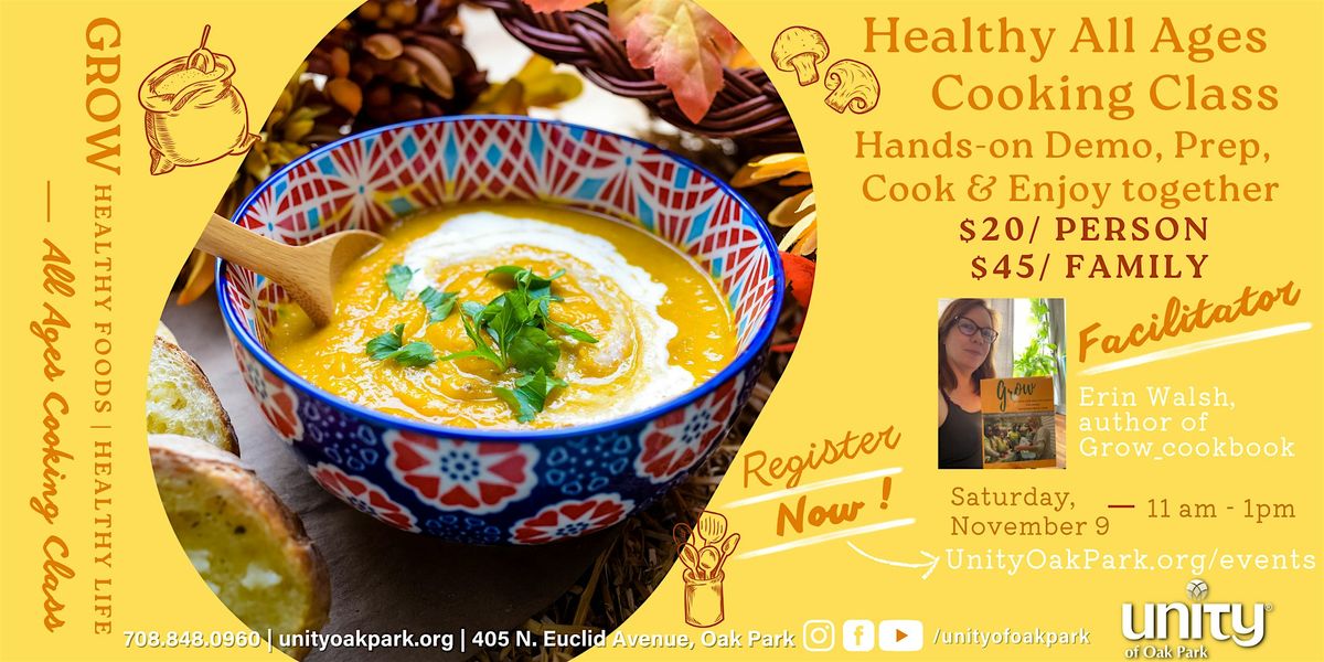 GROW Cooking Class - Healthy Recipes seasoned with Love for ALL AGES