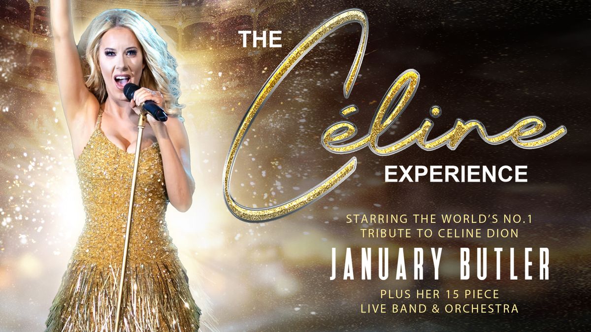 The Celine Experience Starring January Butler