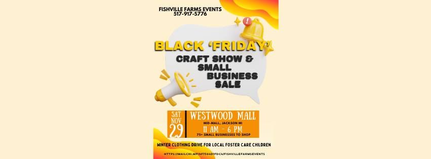 BLACK 'FRIDAY' CRAFT SHOW & SMALL BUSINESS SALES