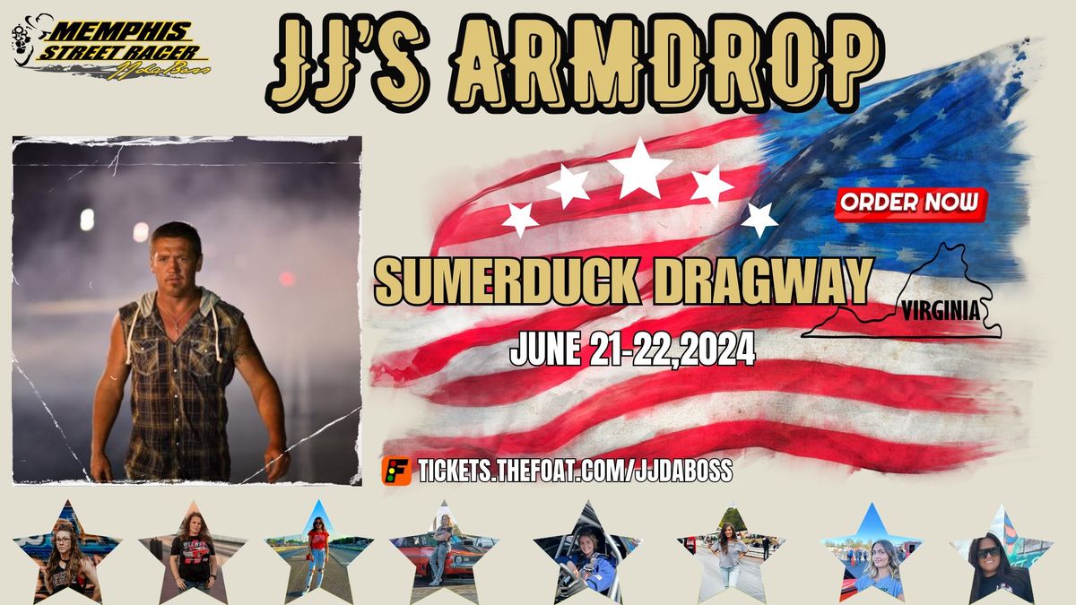 JJ's ArmDrop - Sumerduck Dragway - VIRGINIA