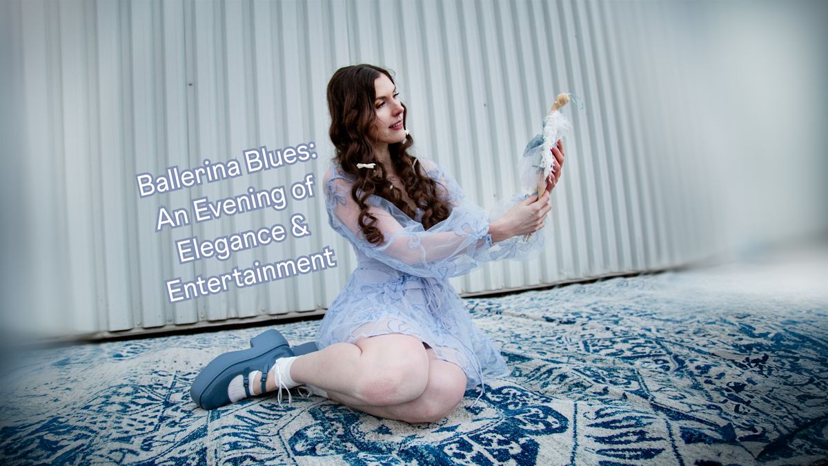 Ballerina Blues: An Evening of Elegance and Entertainment(Concert ft. LACE)