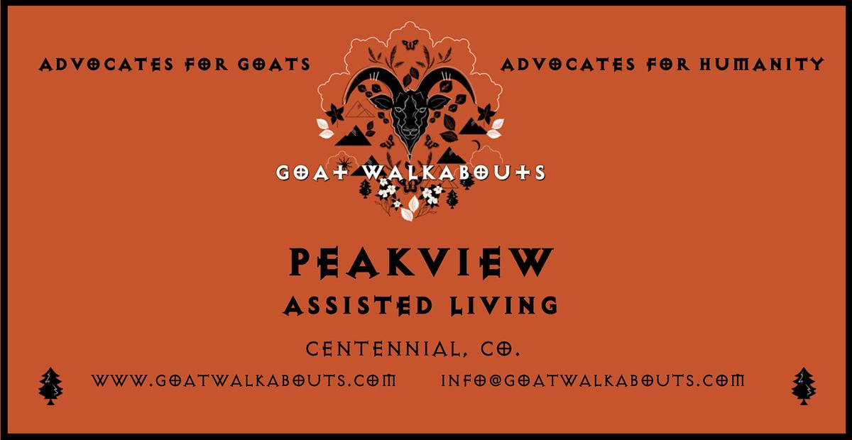 GOAT WALKABOUTS  - PEAKVIEW ASSISTED LIVING