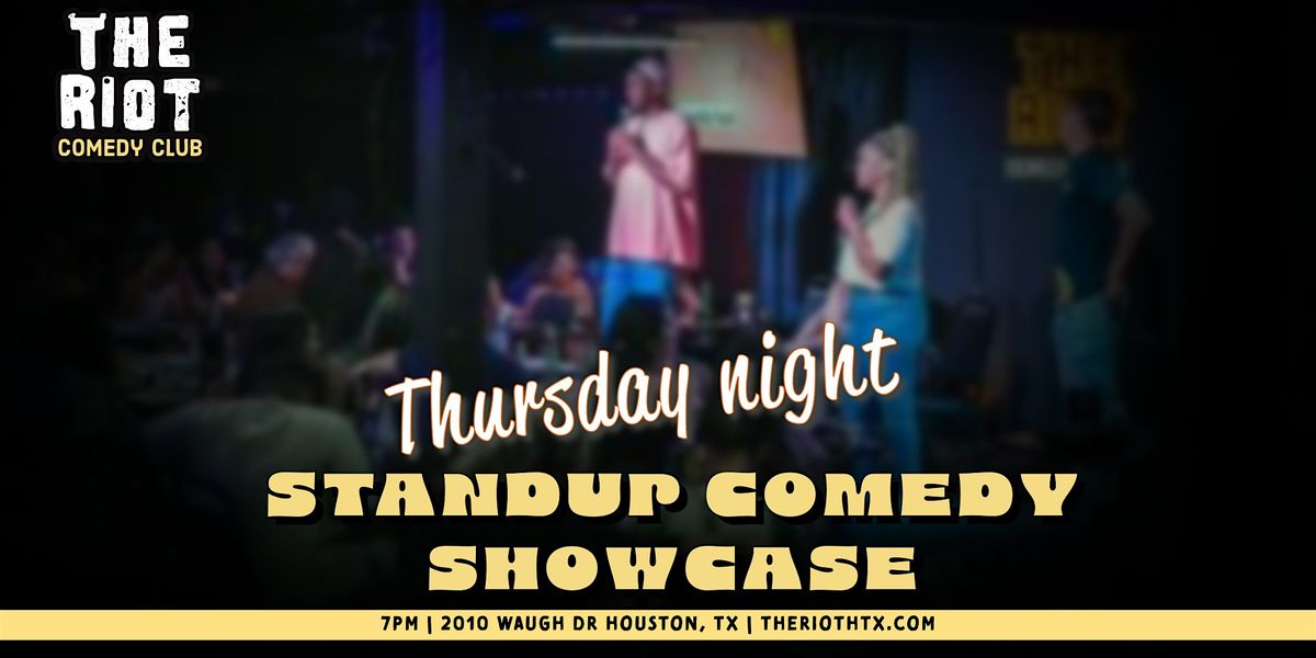 The Riot presents Thursday Night Standup Comedy Showcase!