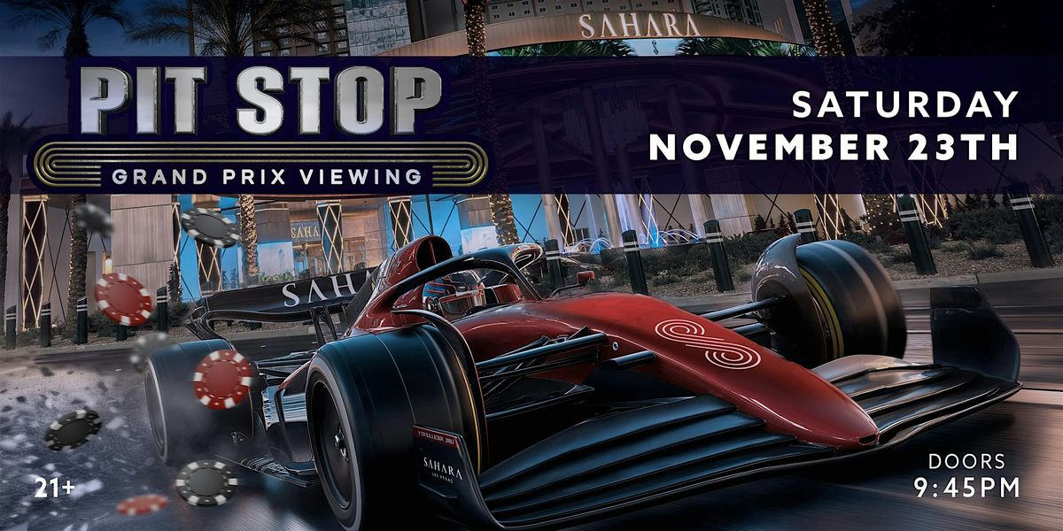 SAHARA Pit Stop Grand Prix Viewing Event