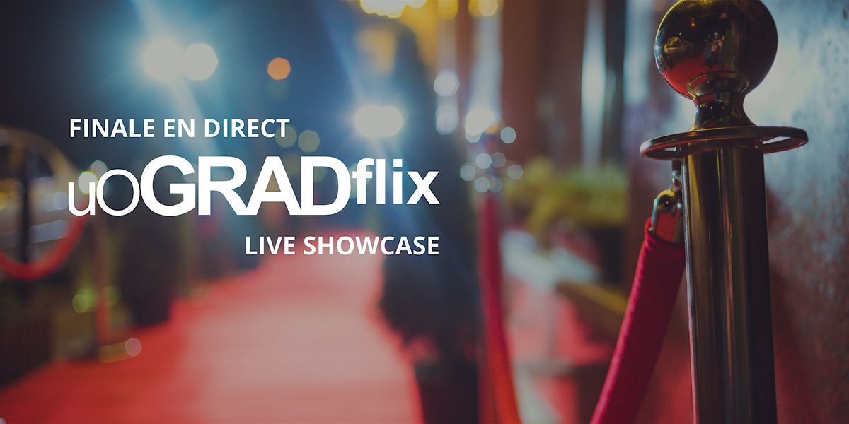 Finale en direct uOGRADflix Live Showcase