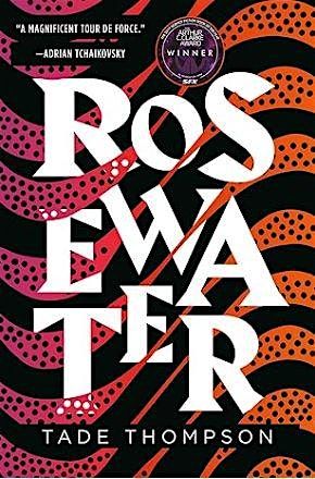 Sci Fi Book Group - Rosewater by Tade Thompson
