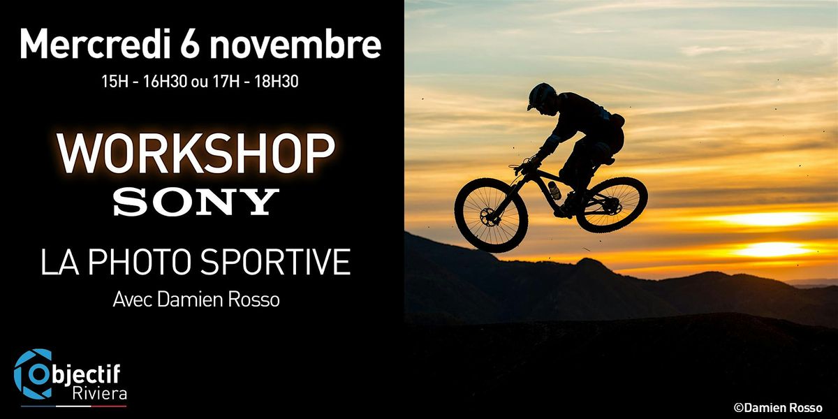 Session 1 \/\/ Workshop Sony - photographie sportive