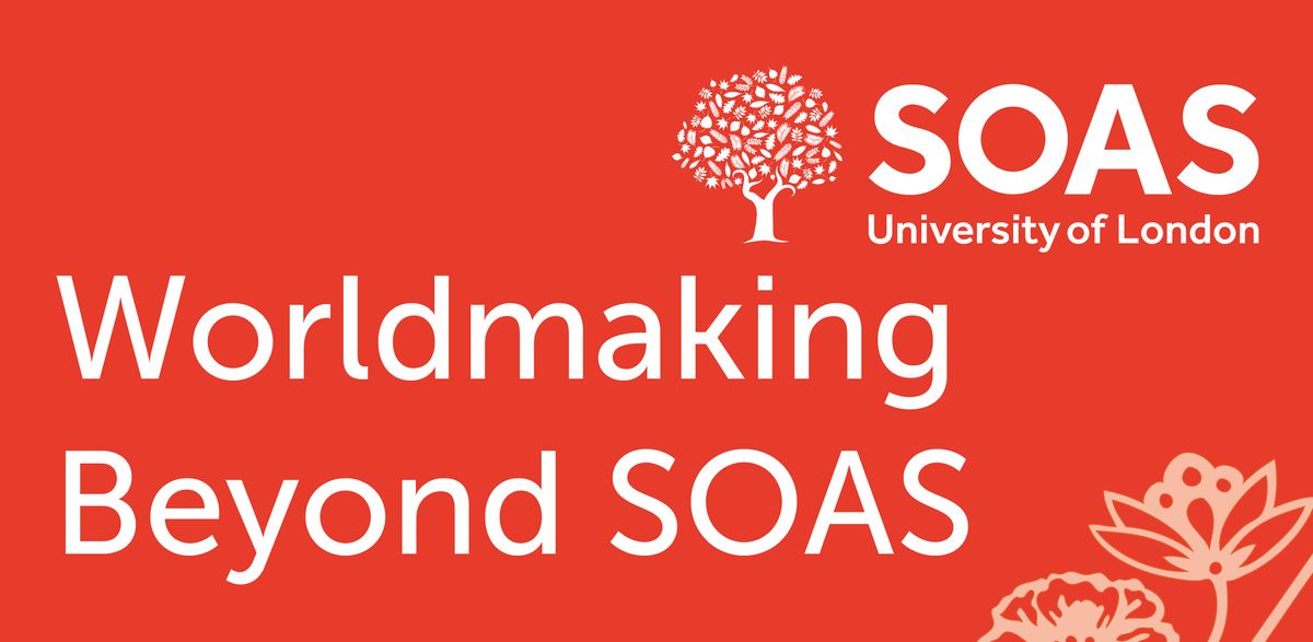 Nicolette Naylor on Decolonising Philanthropy | Worldmaking Beyond SOAS