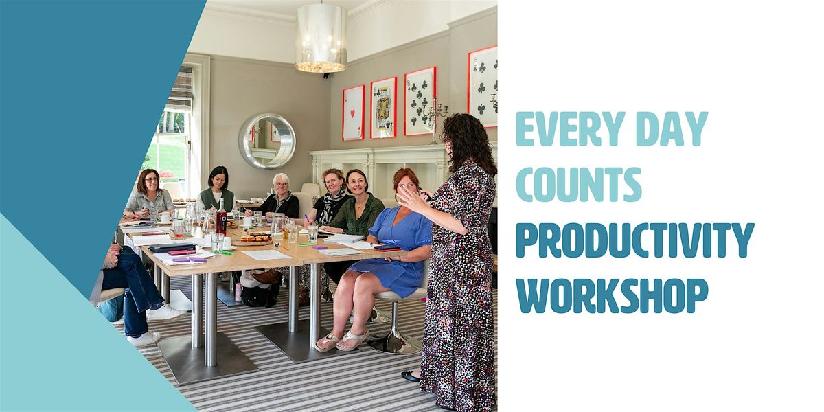 Every Day Counts Productivity Workshop