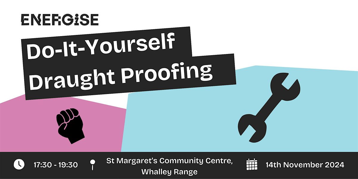 DIY Draught Proofing - St Margaret's Community Centre, Whalley Range