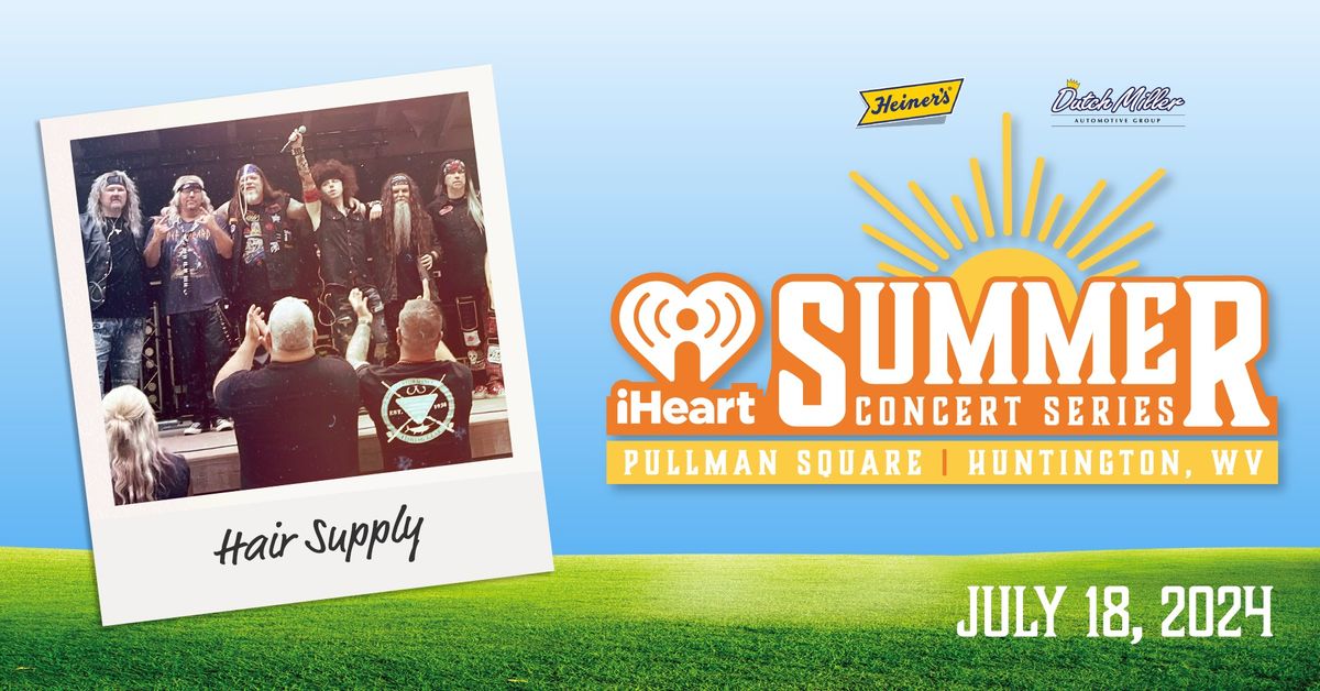 iHeart Summer Concert Series - Hair Supply