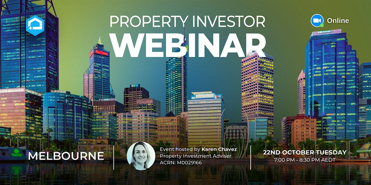 FREE Melbourne Property Investor Webinar 22\/10\/24, Tuesday