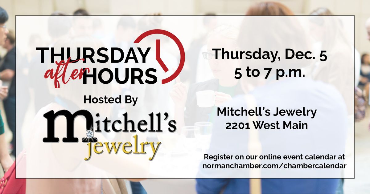 Thursday After Hours with Mitchell's Jewelry