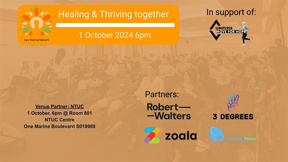 Asia Startup Network presents: Healing and Thriving together 2024