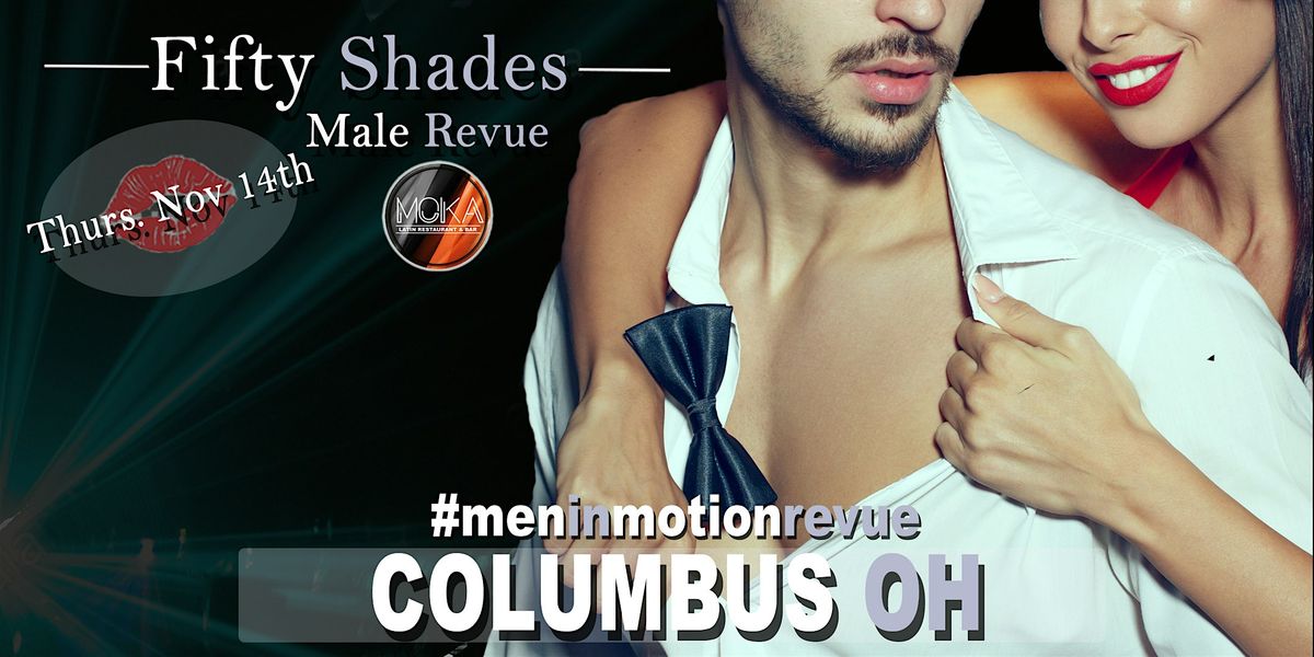 50 Shades Ladies Night [Early Price] with Men in Motion LIVE- Columbus OH