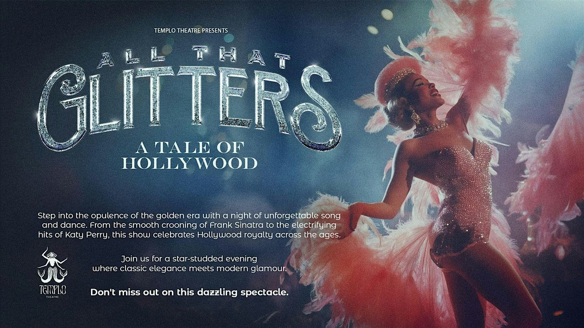 Templo Theatre Presents - All That Glitters - Dinner and Show