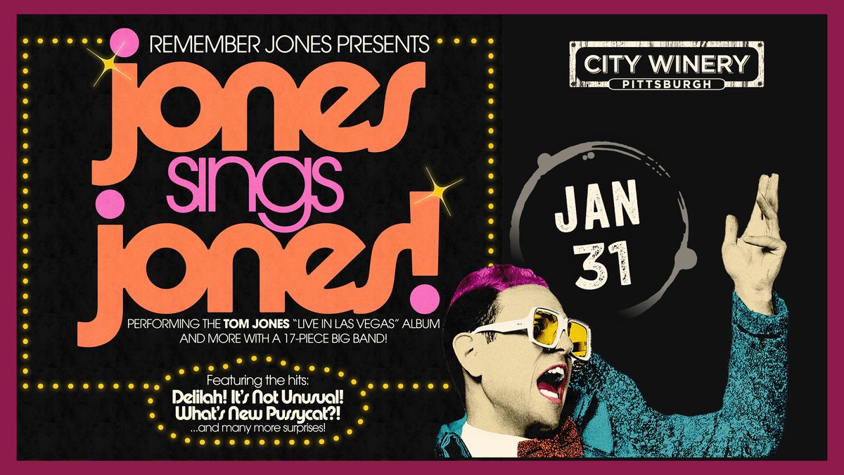 Jones Sings Jones: a 17pc Big Band Salute to Tom Jones feat. Remember Jones