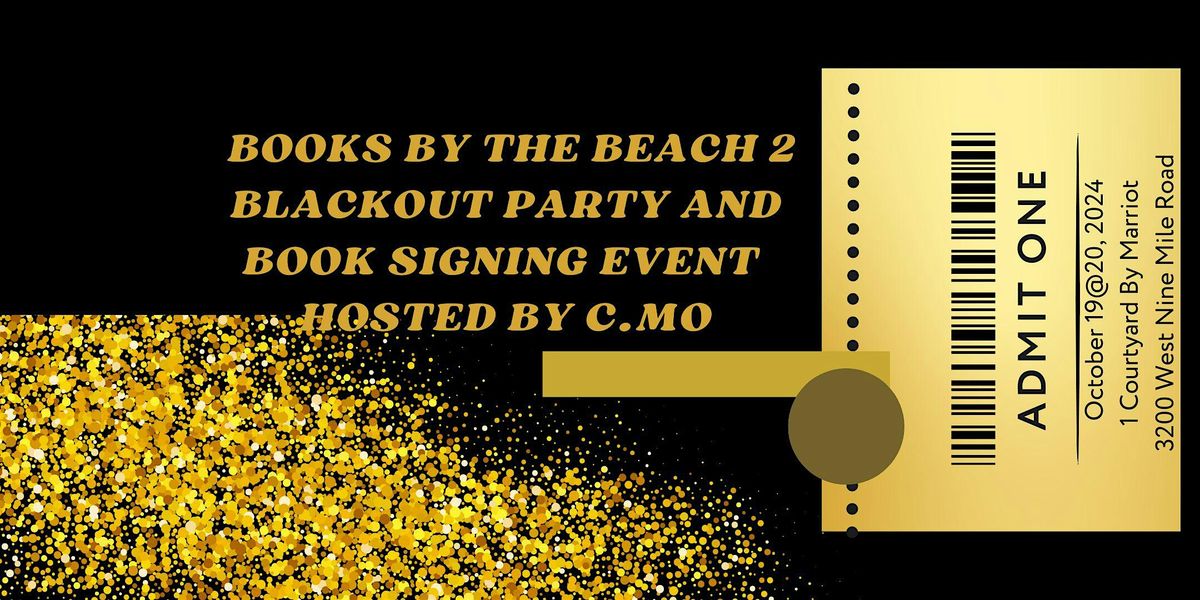 Books By the Beach 2 Black Out Party and Book Signing !!!!