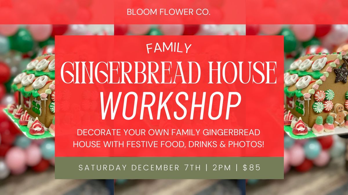 Family Gingerbread House Workshop