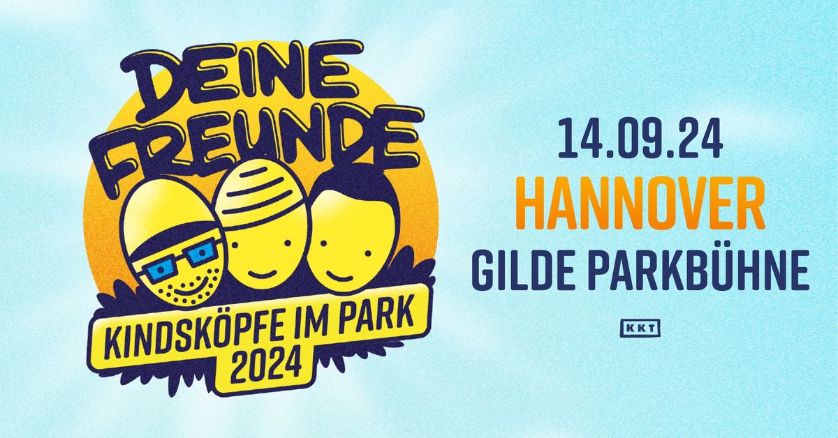 Deine Freunde - Hannover - Gilde Parkb\u00fchne