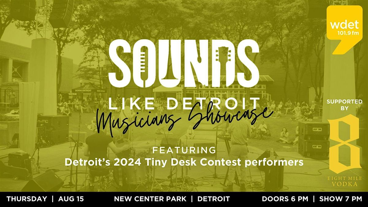 WDET Presents Sounds Like Detroit 2024