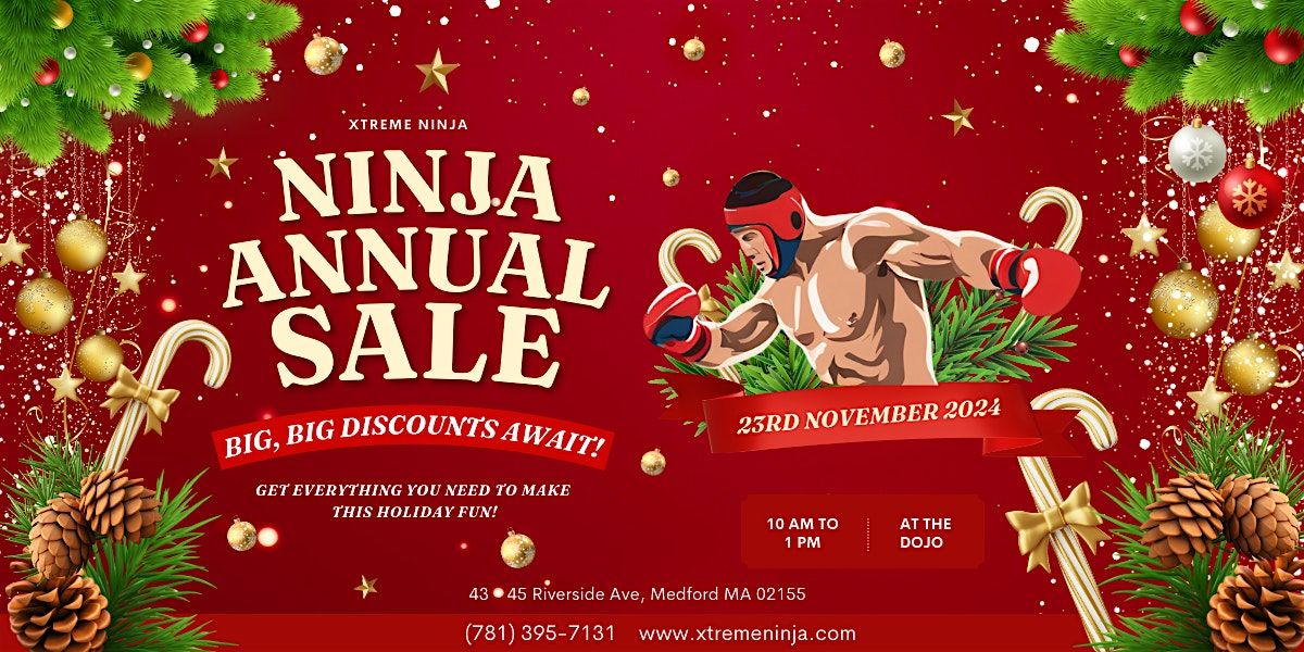 Annual Xtreme Ninja Holiday Sale