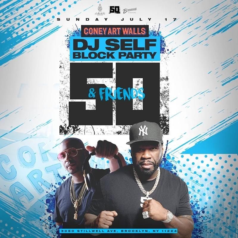 DJ Self Block Party Featuring 50 Cent & Friends