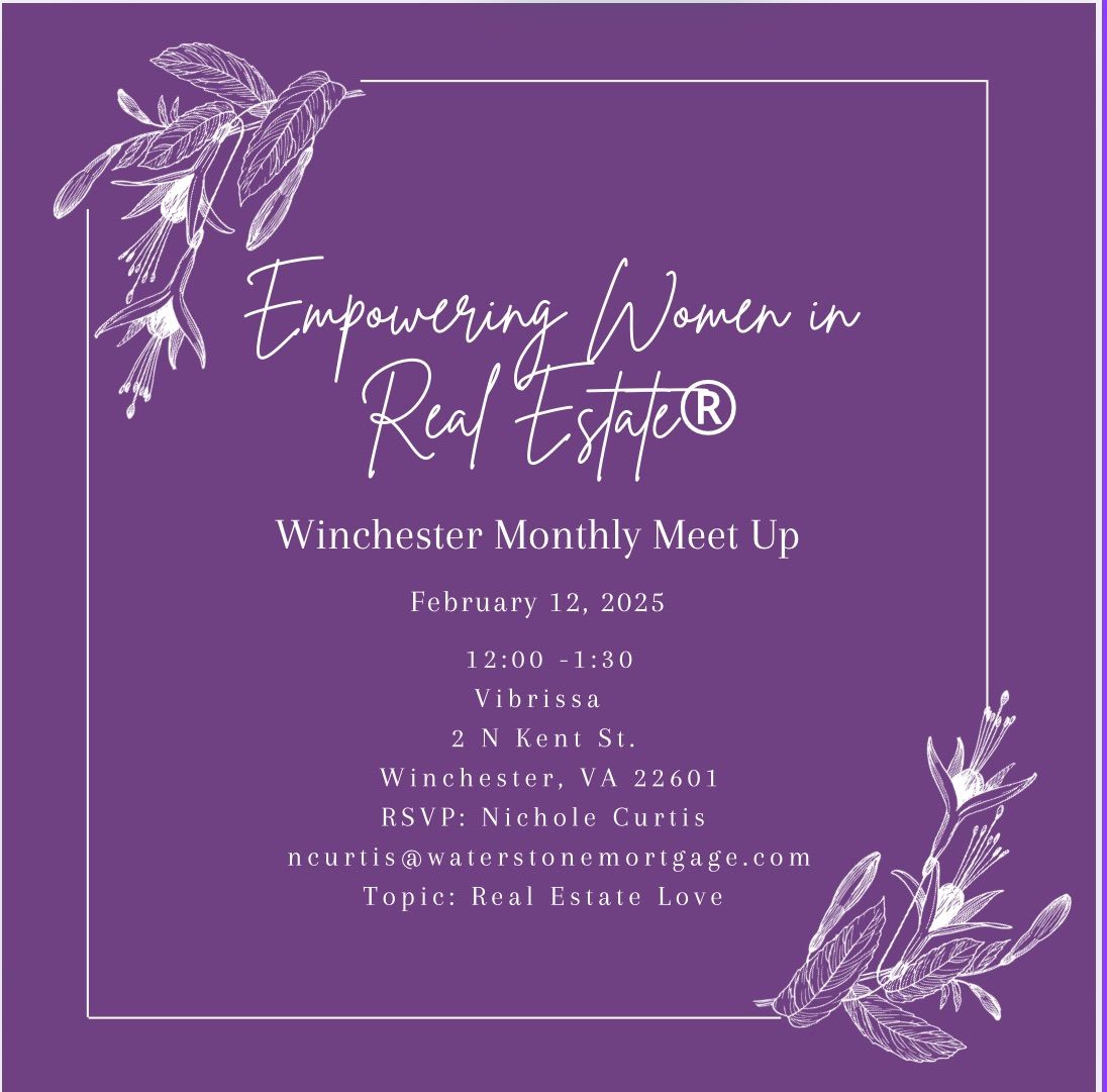 Empowering Women In Real Estate Monthly Meet Up-Winchester