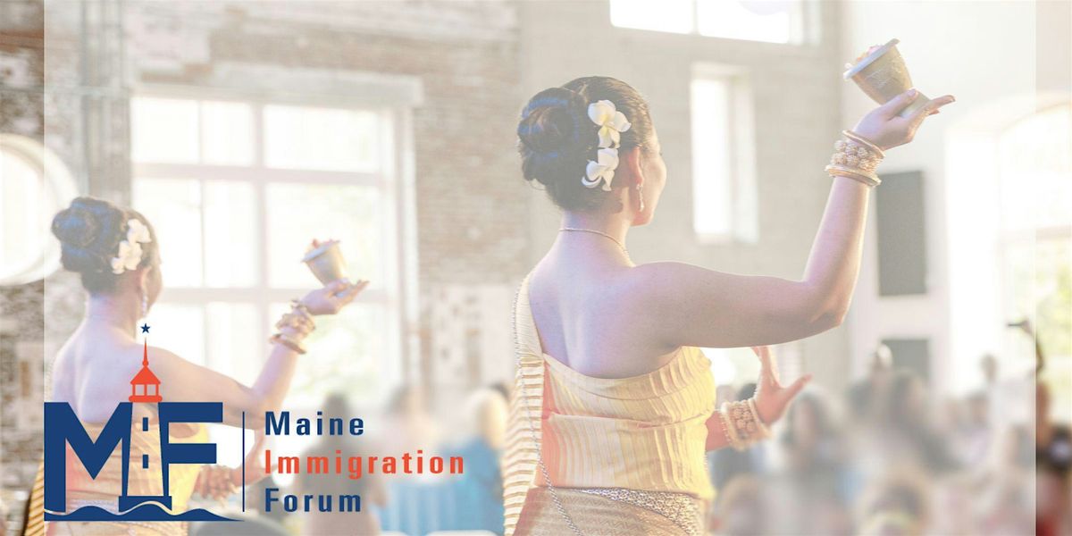 Maine Immigration Forum (MiF) -  Postponed To 2025!!