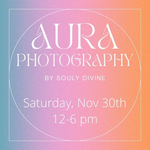 Aura Photography with Souly Divine