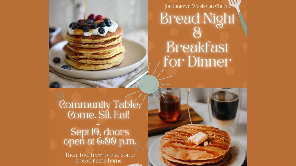 Breakfast for Dinner & Bread Night 