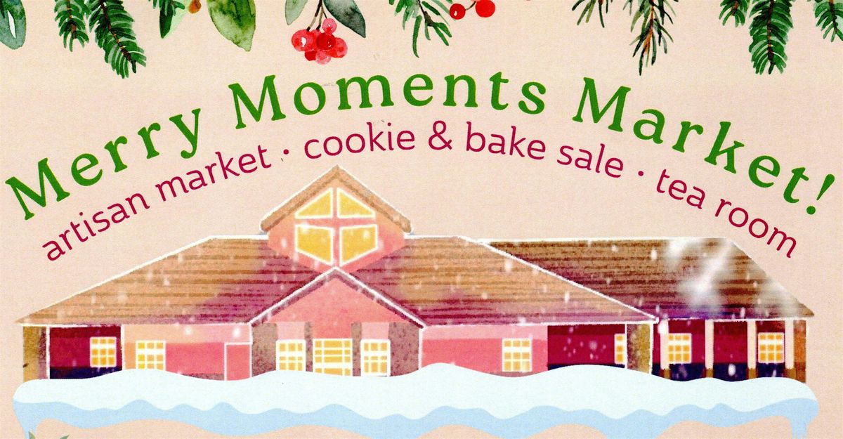 Welcome to the Merry Moments Market!