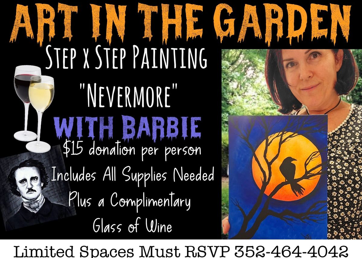 Art in the Garden "Nevermore"