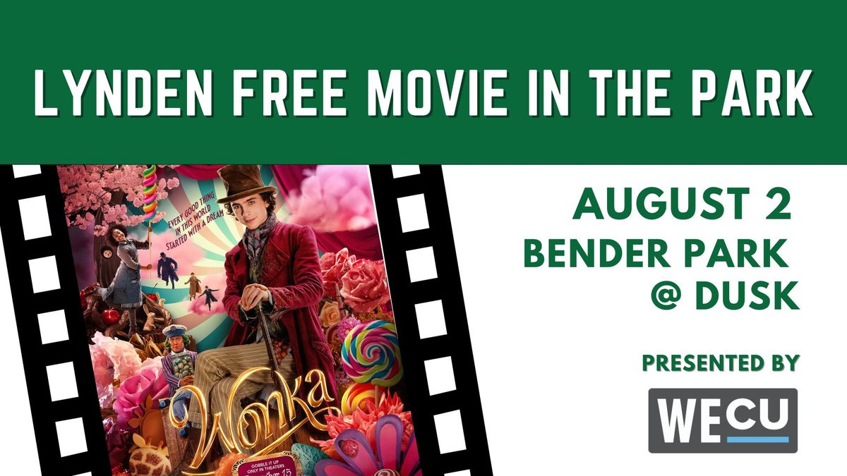 Lynden Movie in the Park \u2013 \u2018Wonka\u2019