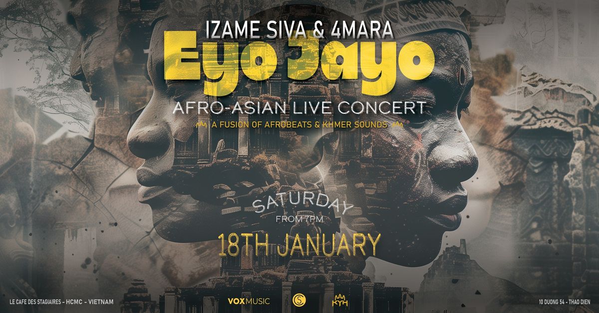 EYO JAYO - Afro-Asian Live Concert - Izame Siva & 4Mara 