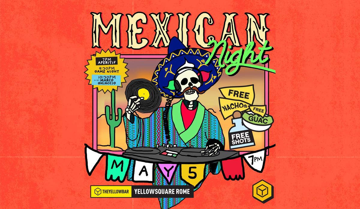 MEXICAN NIGHT - 5 DE MAYO